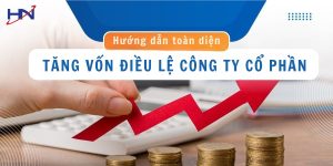 Tăng vốn điều lệ công ty cổ phần