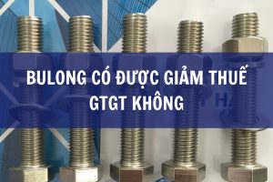 bulong có được giảm thuế gtgt không