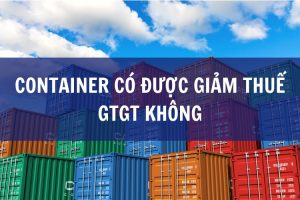 container có được giảm thuế gtgt không