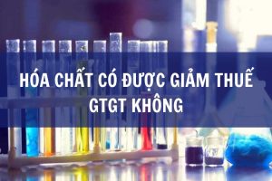 hóa chất có được giảm thuế gtgt không